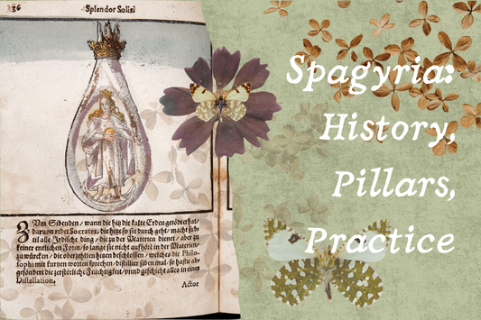 Spagyric Philosophy & Practice